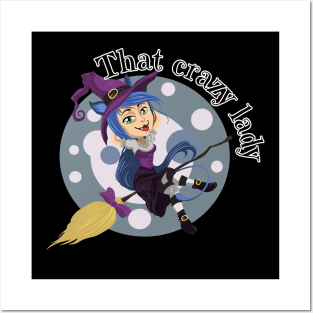 That crazy witch lady funny Posters and Art